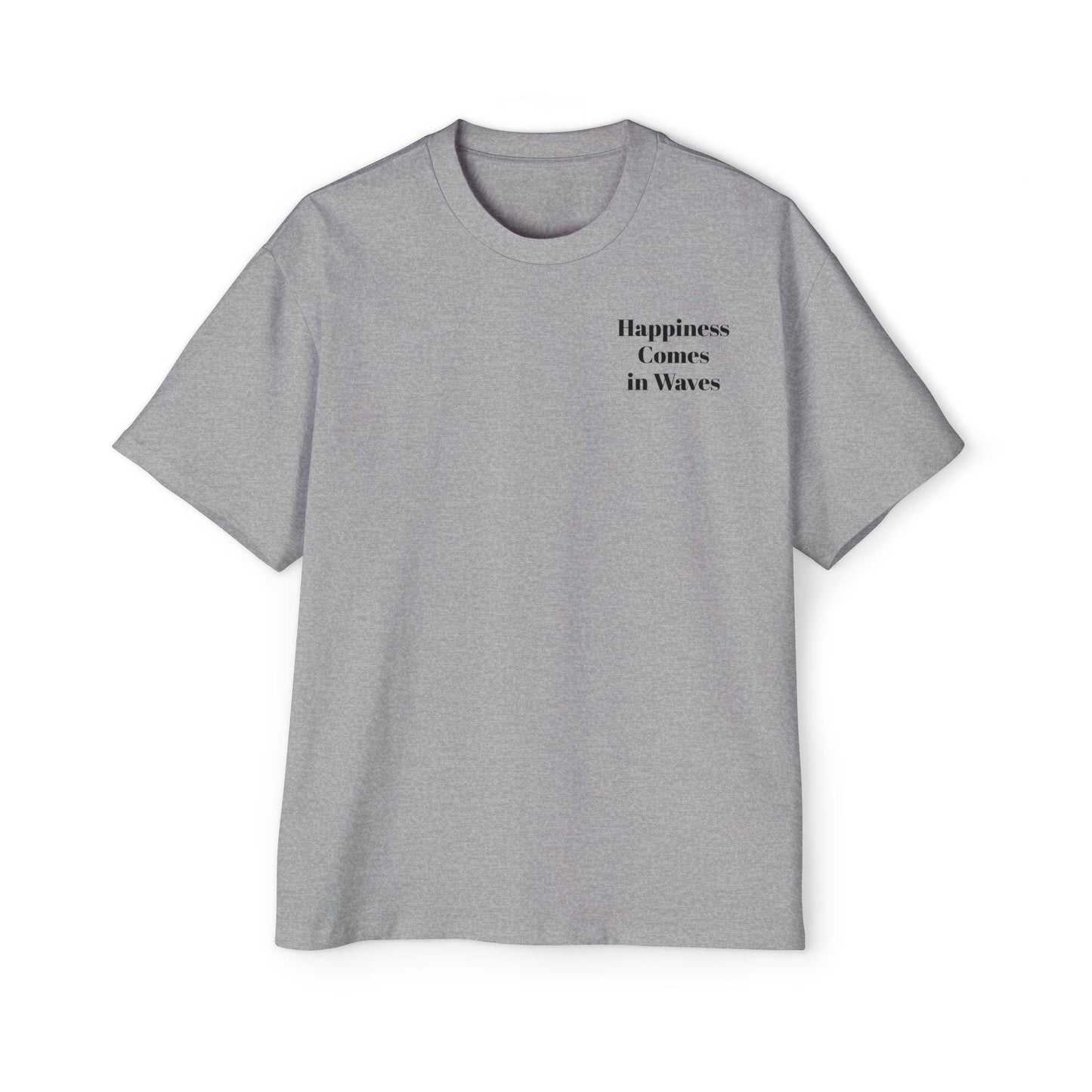 Happiness Comes in Waves Tee, Summer Shirt, Oversized Men’s Tee, Beachwear, Casual Tee, Gift for Beach Lovers, Beach Shirt, Summer Vibe