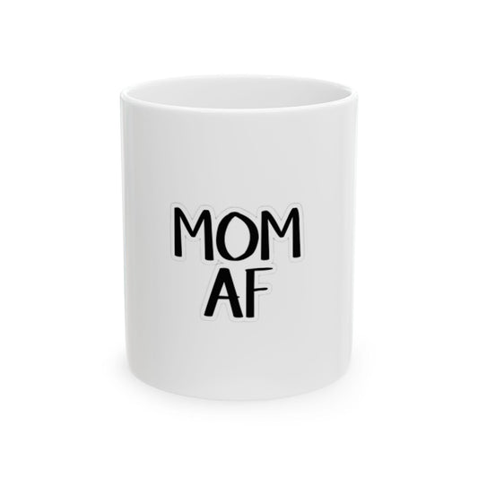 Mom AF Floral Ceramic Mug, Mother's Day Gift, Funny Coffee Cup, Gift for Mom, Mom Life Mug, Motherhood Gift